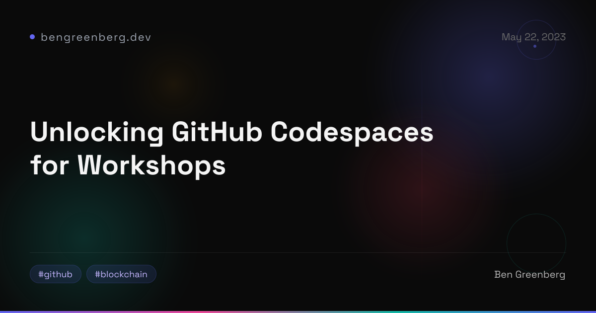 Unlocking GitHub Codespaces for Workshops